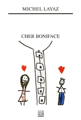 Livrenpoche : Cher Boniface - Michel Layaz - Livre