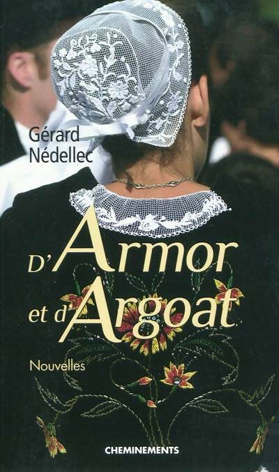 Livrenpoche : D'Armor et d'Argoat - Gérard Nédellec - Livre