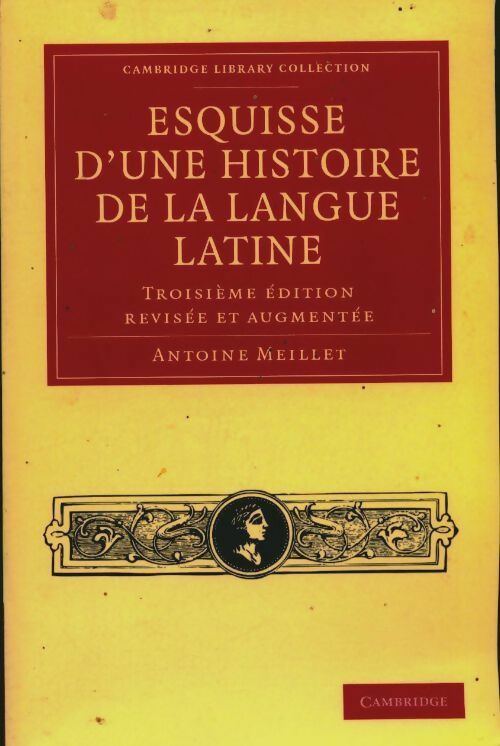 Livrenpoche : Esquisse d'une histoire de la langue latine - Antoine Meillet - Livre