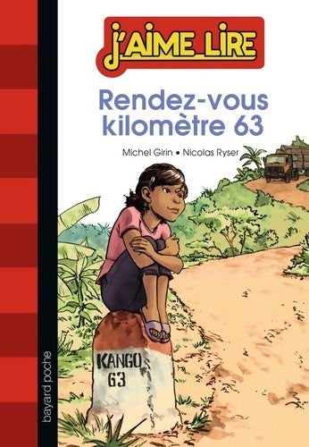 Rendez-vous kilomètre 63 - Michel Girin - Livre