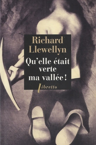Livrenpoche : Qu'elle était verte ma vallée - Richard Llewellyn - Livre