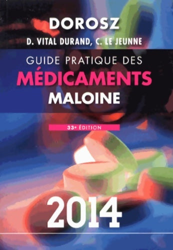 Livrenpoche : Guide pratique des médicaments Dorosz 2014 - Denis Vital Durand - Livre