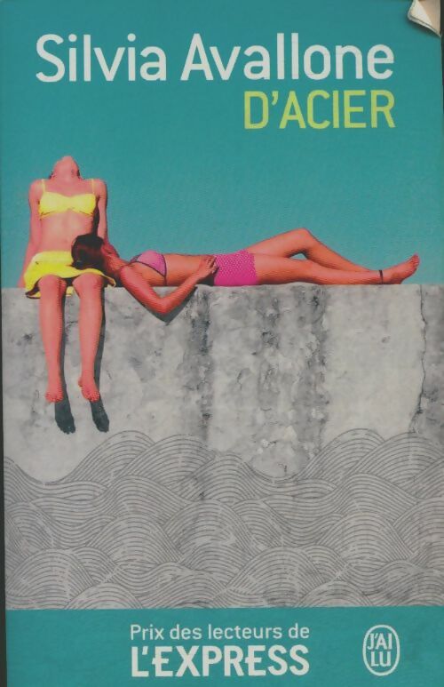 Livrenpoche : D'acier - Silvia Avallone - Livre