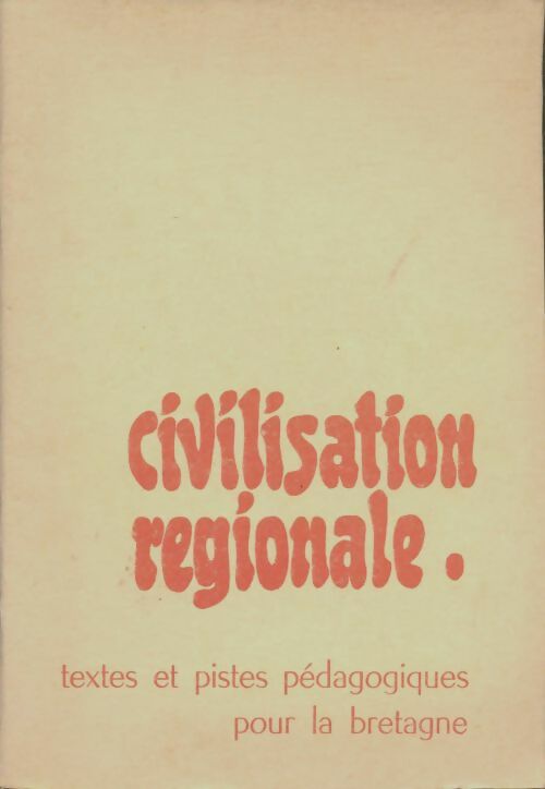 Livrenpoche : Civilisation régionale - Collectif - Livre