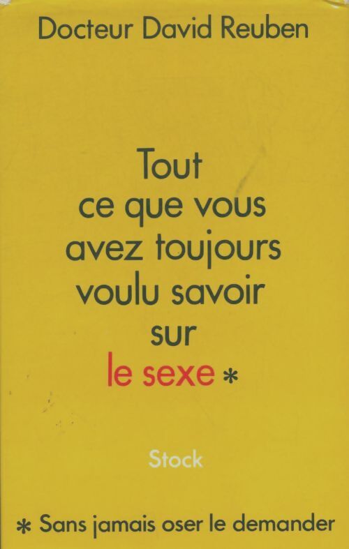 Livrenpoche : Tout ce que vous avez toujours voulu savoir sur le sexe Tome I - David Reuben - Livre