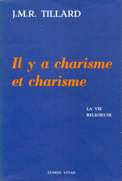 Livrenpoche : Il y a charisme et charisme - Jean-Marie R. Tillard - Livre