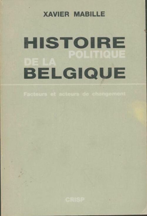 Livrenpoche : Histoire politique de la Belgique - Xavier Mabille - Livre