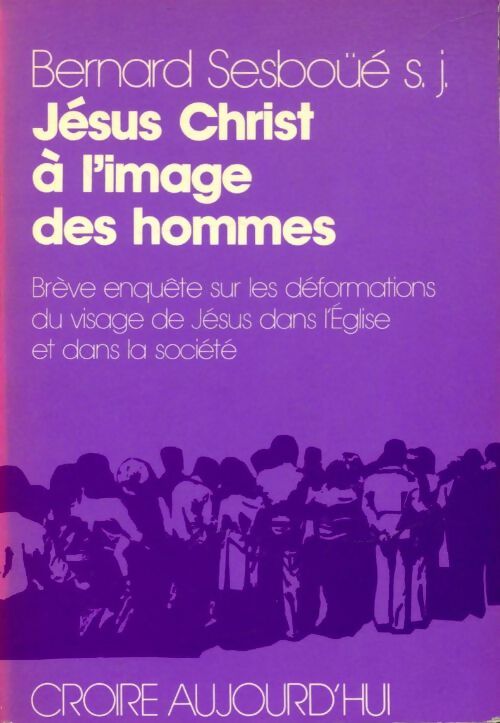 Livrenpoche : Jésus Christ à l'image des hommes - Bernard Sesboüé - Livre