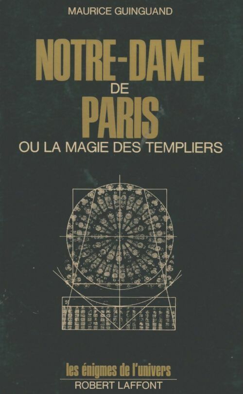 Livrenpoche : Notre-Dame de Paris ou la magie des templiers - Maurice Guinguand - Livre