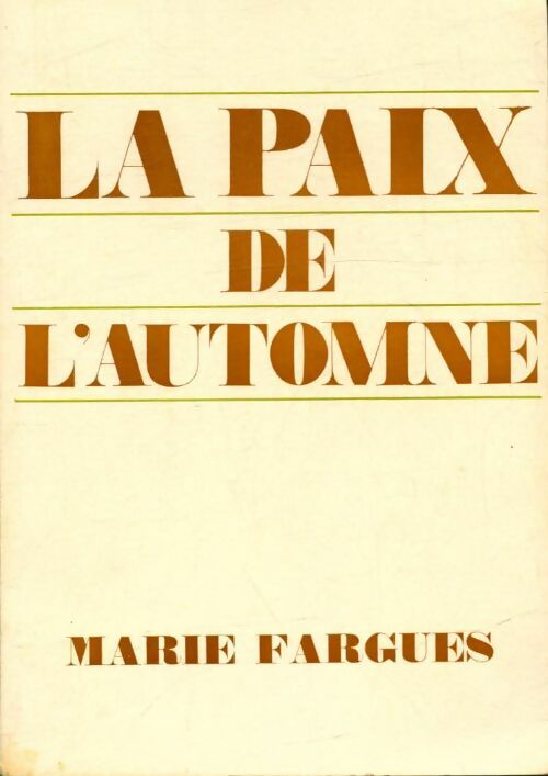 Livrenpoche : La paix de l' automne - Marie Fargues - Livre