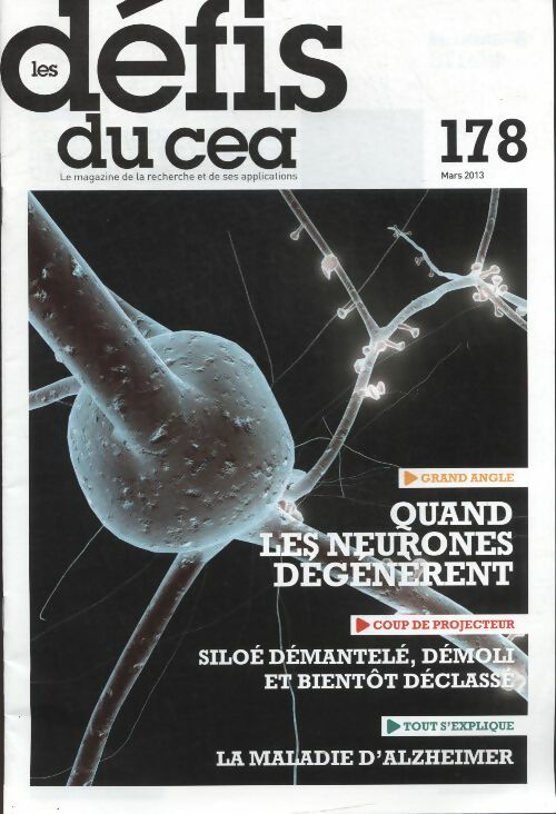 Livrenpoche : Les défis du CEA n°178 : Quand les neurones dégénèrent - Collectif - Livre