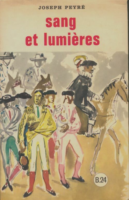 Livrenpoche : Sang et lumières - Joseph Peyré - Livre