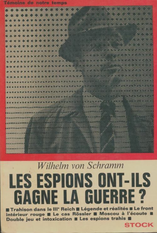 Livrenpoche : Les espions ont-ils gagné la guerre ? - Wilhem Von Schramm - Livre
