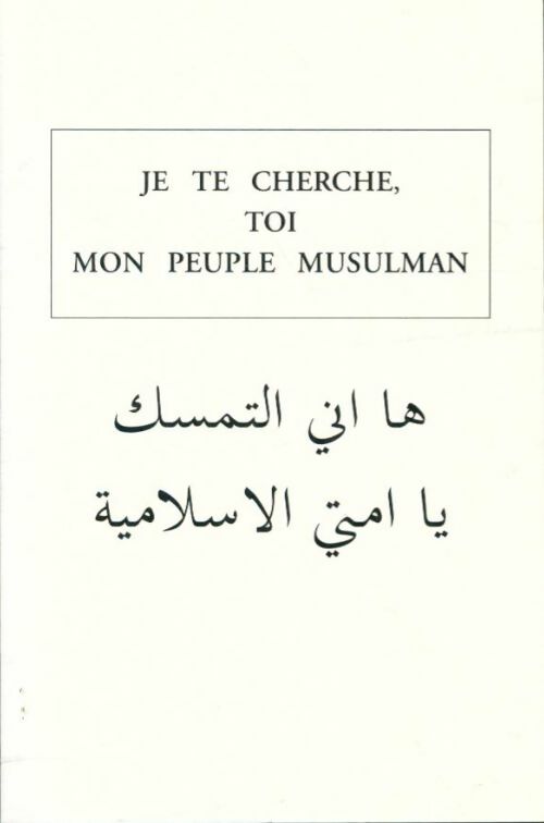 Livrenpoche : Je te cherche, toi mon peuple musulman - Inconnu - Livre