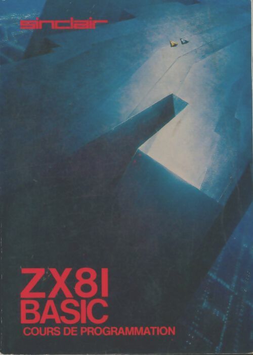 Livrenpoche : ZX81 Basic cours de programmation - Steven Vickers - Livre