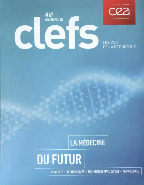 Livrenpoche : Clefs n°67 : La médecine du futur - Collectif - Livre