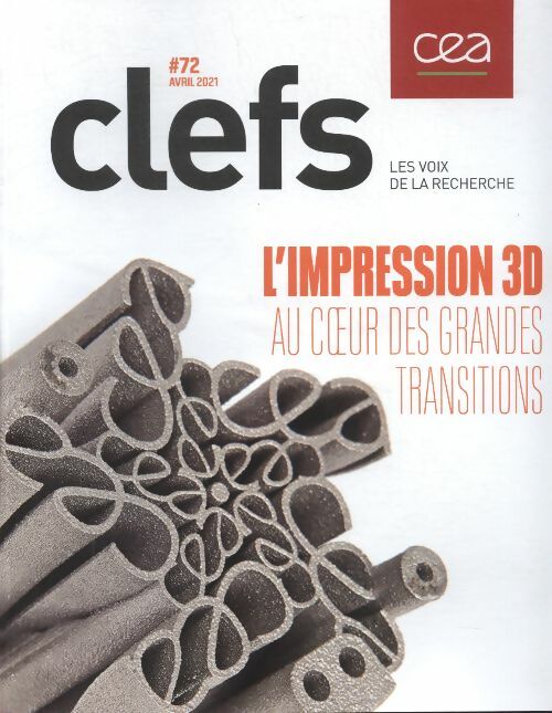 Livrenpoche : Clefs n°72 : L'impression 3D, au c?ur des grandes transitions - Collectif - Livre