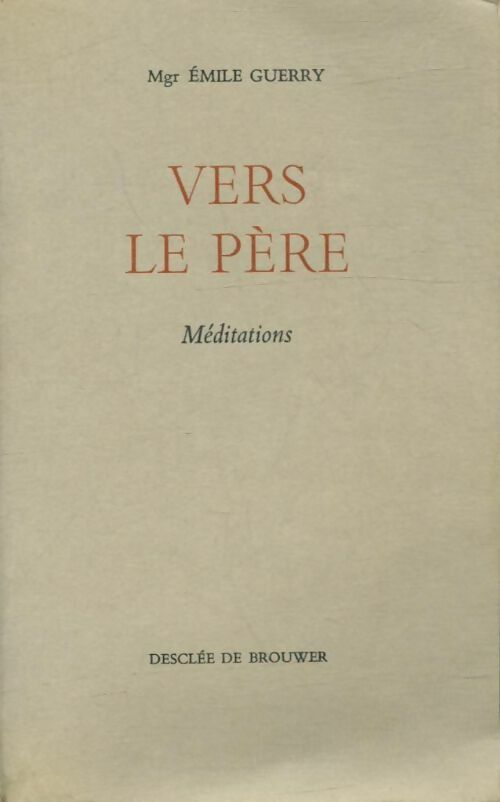 Livrenpoche : Vers le père - E. Guerry - Livre