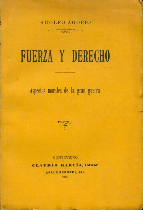 Livrenpoche : Fuerza y derecho : Aspectos morales de la gran guerra - Adolfo Agorio - Livre