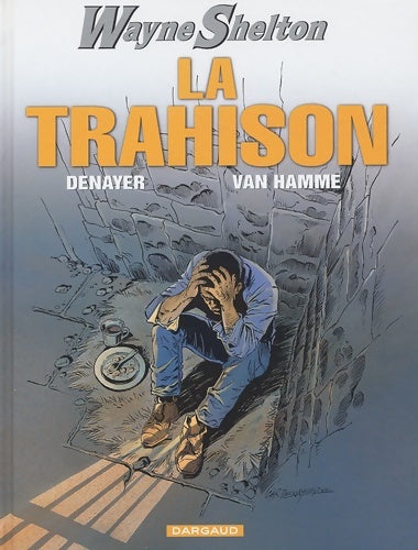 Livrenpoche : Wayne Shelton Tome II : La trahison - Christian Denayer - Livre