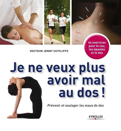 Livrenpoche : Je ne veux plus avoir mal au dos ! Prévenir et soulager les maux de dos - Jenny Sutcliffe - Livre