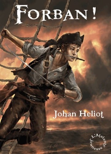 Livrenpoche : Forban ! - Johan Heliot - Livre