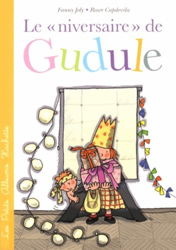 Livrenpoche : Le niversaire de gudule - Fanny Joly - Livre