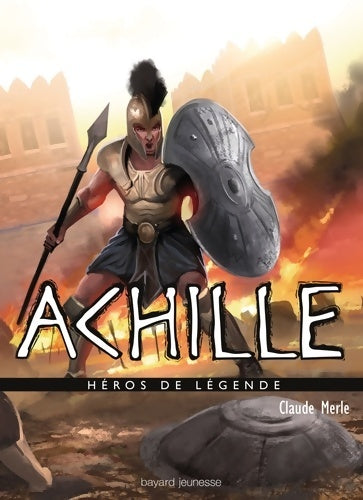 Livrenpoche : Achille - Claude Merle - Livre