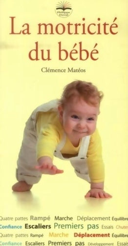 Livrenpoche : La motricité du bébé - Clémence Matéos - Livre