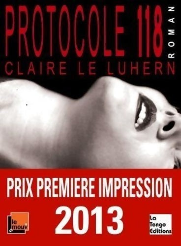 Livrenpoche : Protocole 118 - Claire Le Luhern - Livre