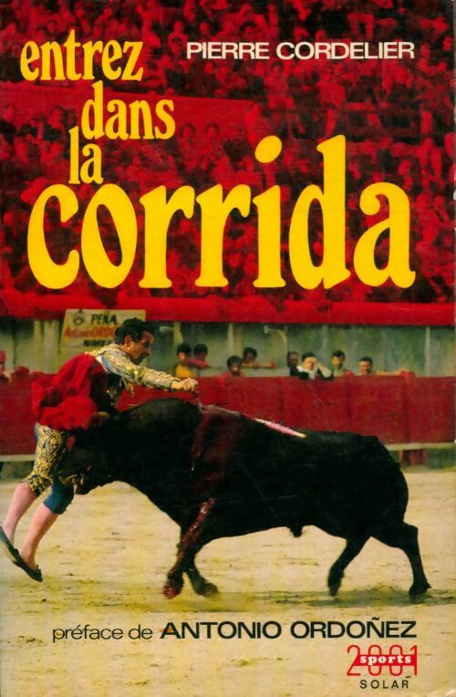 Livrenpoche : Entrez dans la corrida - Pierre Cordelier - Livre