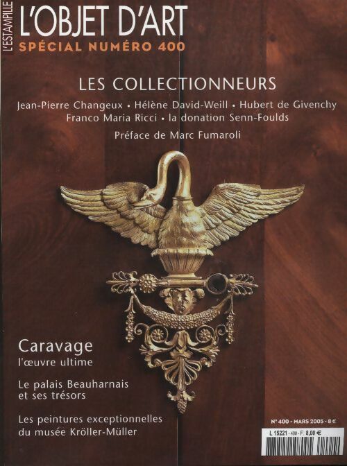 Livrenpoche : L'Objet d'art l'estampille n°400 : Les collectionneurs - Collectif - Livre