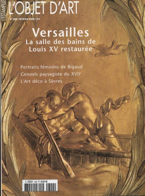 Livrenpoche : L'Objet d'art l'estampille n°399 : Versailles, la salle de bain de Louis XV restaurée - Collectif - Livre