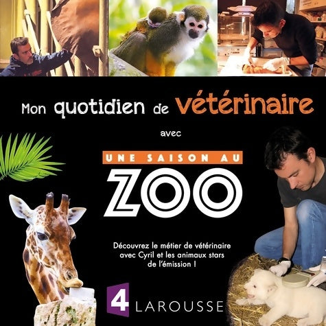Livrenpoche : Mon quotidien de vétérinaire avec une saison au zoo - Cyril Hue - Livre