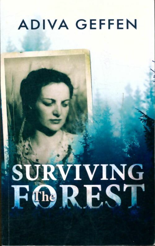 Livrenpoche : Surviving the forest - Adiva Geffen - Livre