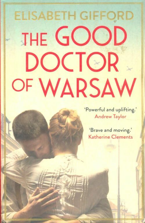 Livrenpoche : The good doctor of Warsaw - Elisabeth Gifford - Livre