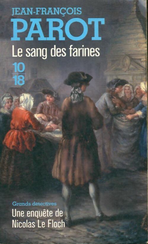 Le sang des farines - Jean-François Parot - Livre