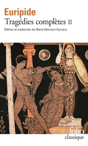 Livrenpoche : Tragédies complètes Tome II - Euripide - Livre