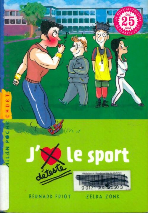 Livrenpoche : J'aime/je déteste le sport - Bernard Friot - Livre