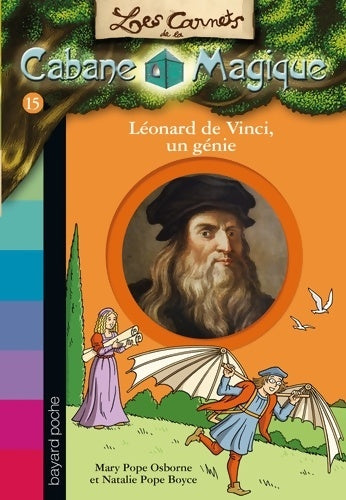 Les carnets de la cabane magique Tome XV : Léonard de vinci un génie - Mary Pope Osborne - Livre