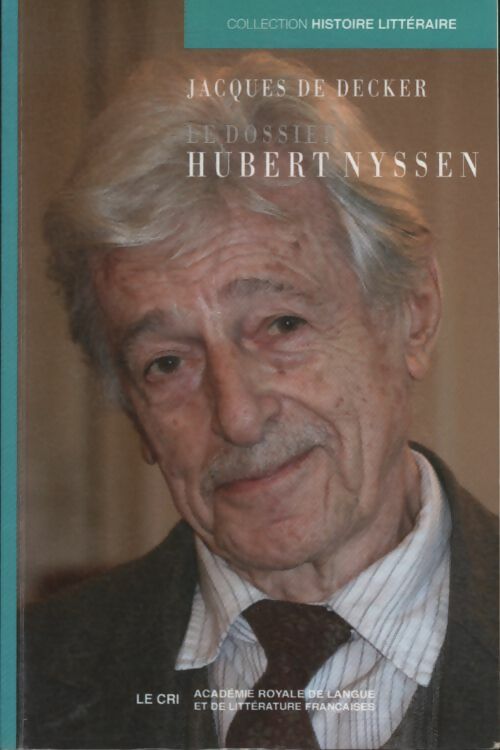 Livrenpoche : Le dossier Hubert Nyssen - Jacques De Decker - Livre