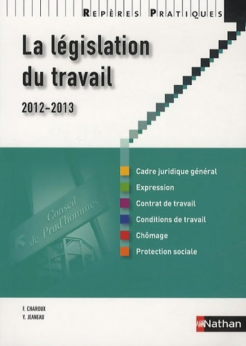 Livrenpoche : La législation du travail 2012-2013 - Françoise Charoux - Livre