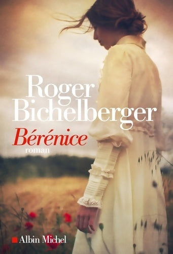 Livrenpoche : Bérénice - Roger Bichelberger - Livre