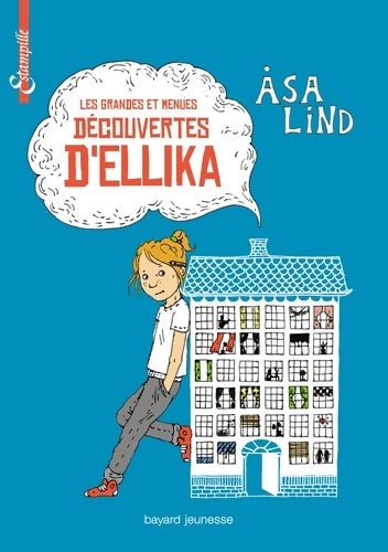 Livrenpoche : Les grandes et menues découvertes d'Ellika - Asa Lind - Livre