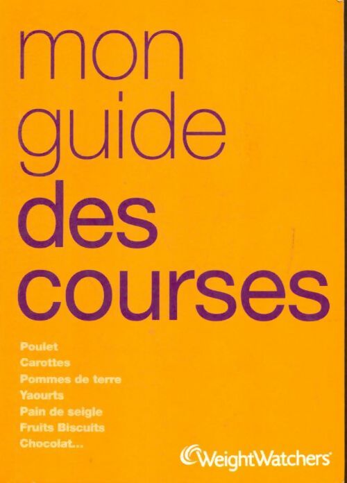 Livrenpoche : Monguide des courses Weight Watchers - Collectif - Livre