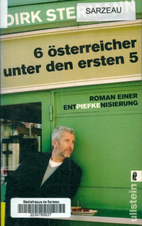 Livrenpoche : 6 Österreicher unter den ersten fünf. Roman einer entpiefkenisierung - Dirk Stermann - Livre