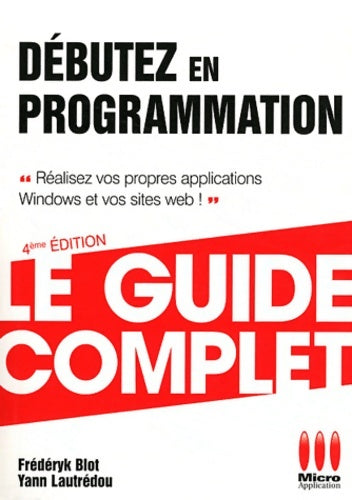 Livrenpoche : Débutez en programmation - lautredou Y. Blot F - Livre