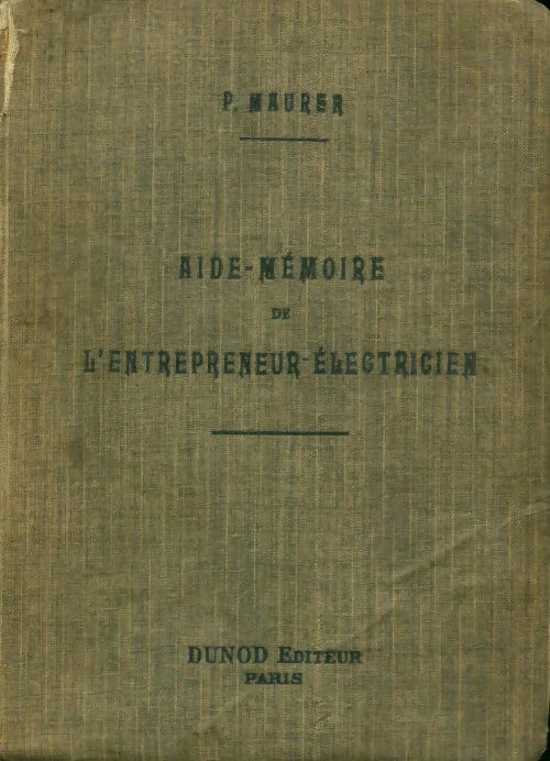 Livrenpoche : Aide-mémoire de l'entrepreneur électricien - P. Maurer - Livre