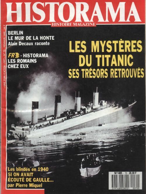 Livrenpoche : Historama (nouvelle série) n°72 : Les mystères du Titanic, ses trésors retrouvés - Collectif - Livre
