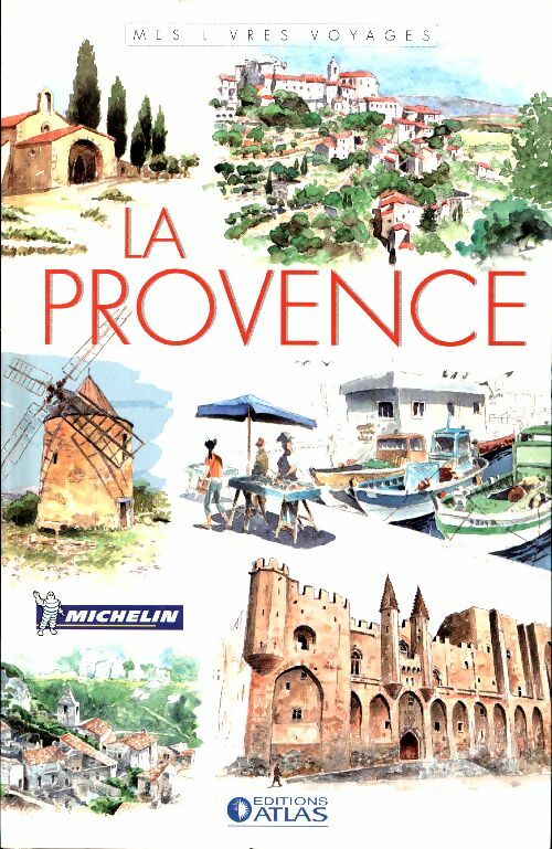 Livrenpoche : La provence. Mes livres voyages - Collectif - Livre